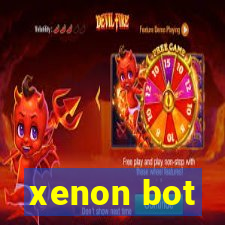 xenon bot